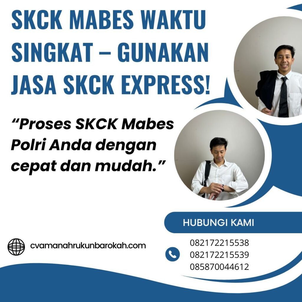 Skck mabes waktu singkat – gunakan jasa skck express!