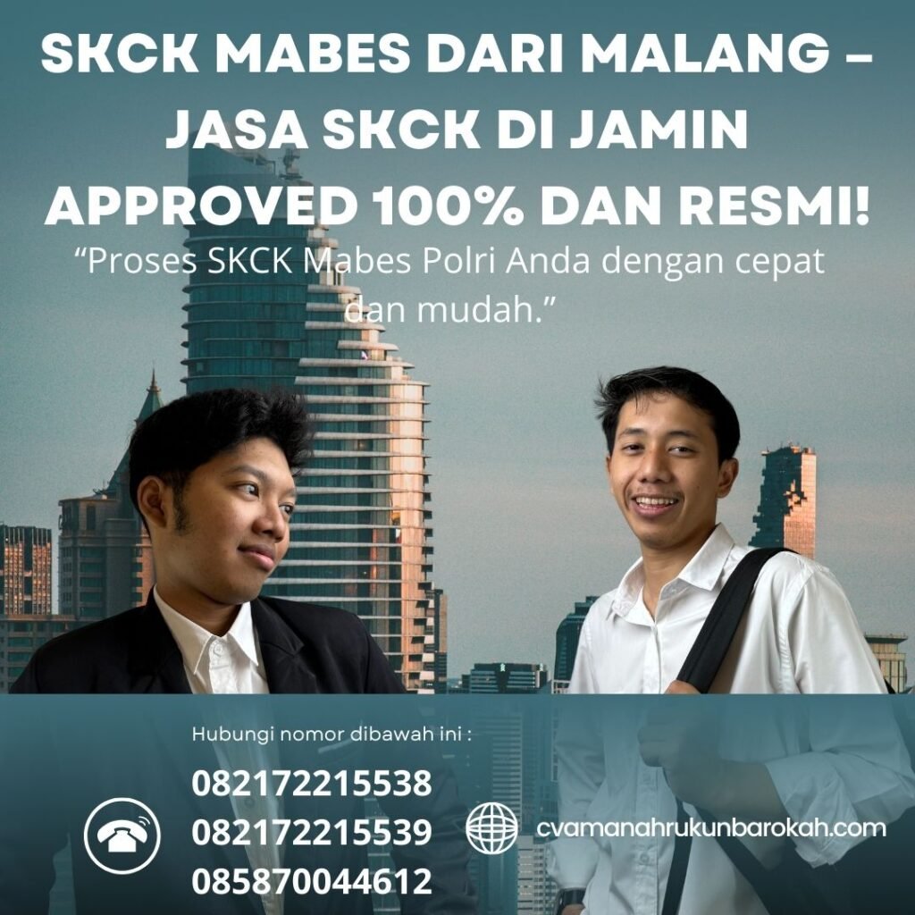 SKCK Mabes dari Malang – Jasa SKCK Di jamin Approved 100% dan Resmi! Skck mabes dari malang – jasa skck di jamin approved 100% dan resmi!