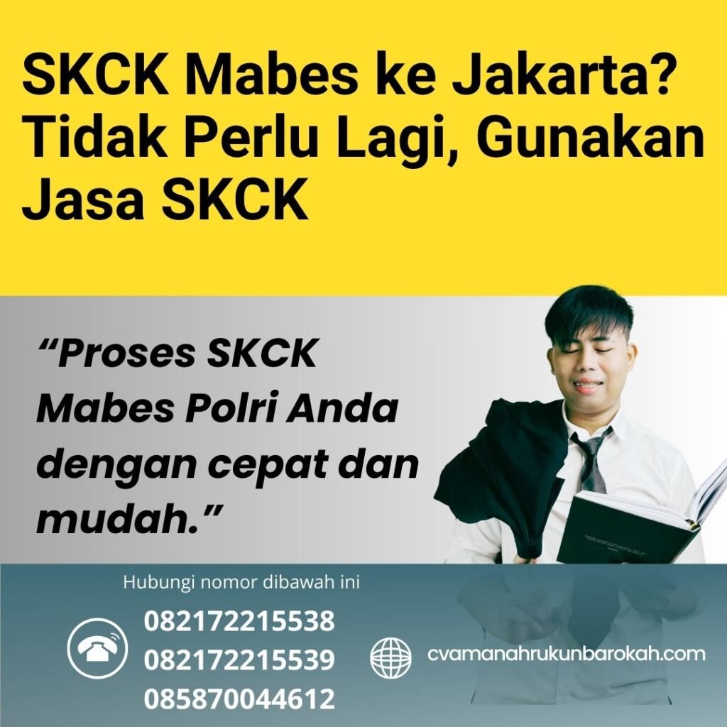 Skck mabes ke jakarta tidak perlu lagi, gunakan jasa skck (1)