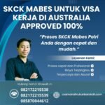 Skck mabes untuk visa kerja di australia approved 100%
