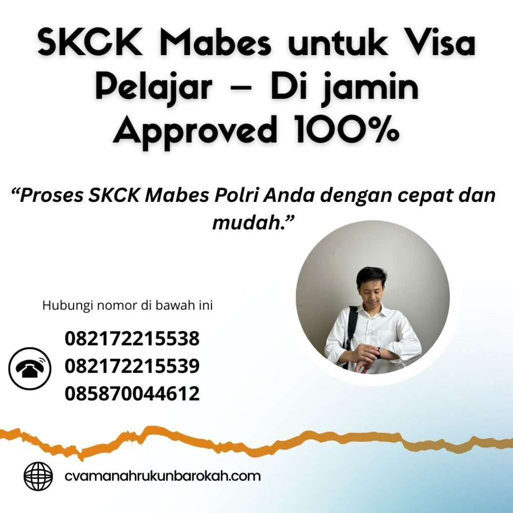 Skck mabes untuk visa pelajar – di jamin approved 100%
