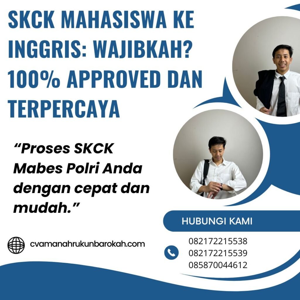 SKCK Mahasiswa ke Inggris Wajibkah 100% Approved dan Terpercaya Skck mahasiswa ke inggris wajibkah 100% approved dan terpercaya