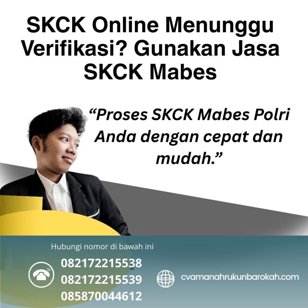 Skck online menunggu verifikasi gunakan jasa skck mabes