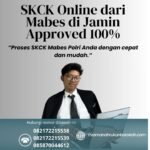 Skck online dari mabes di jamin approved 100%