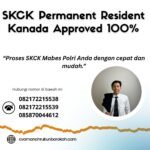 Skck permanent resident kanada approved 100%