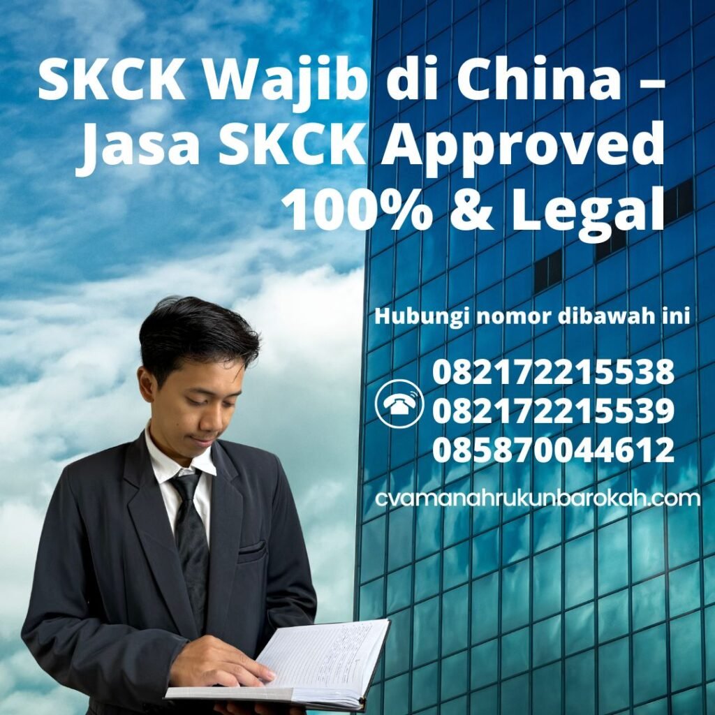 Skck wajib di china – jasa skck approved 100% & legal