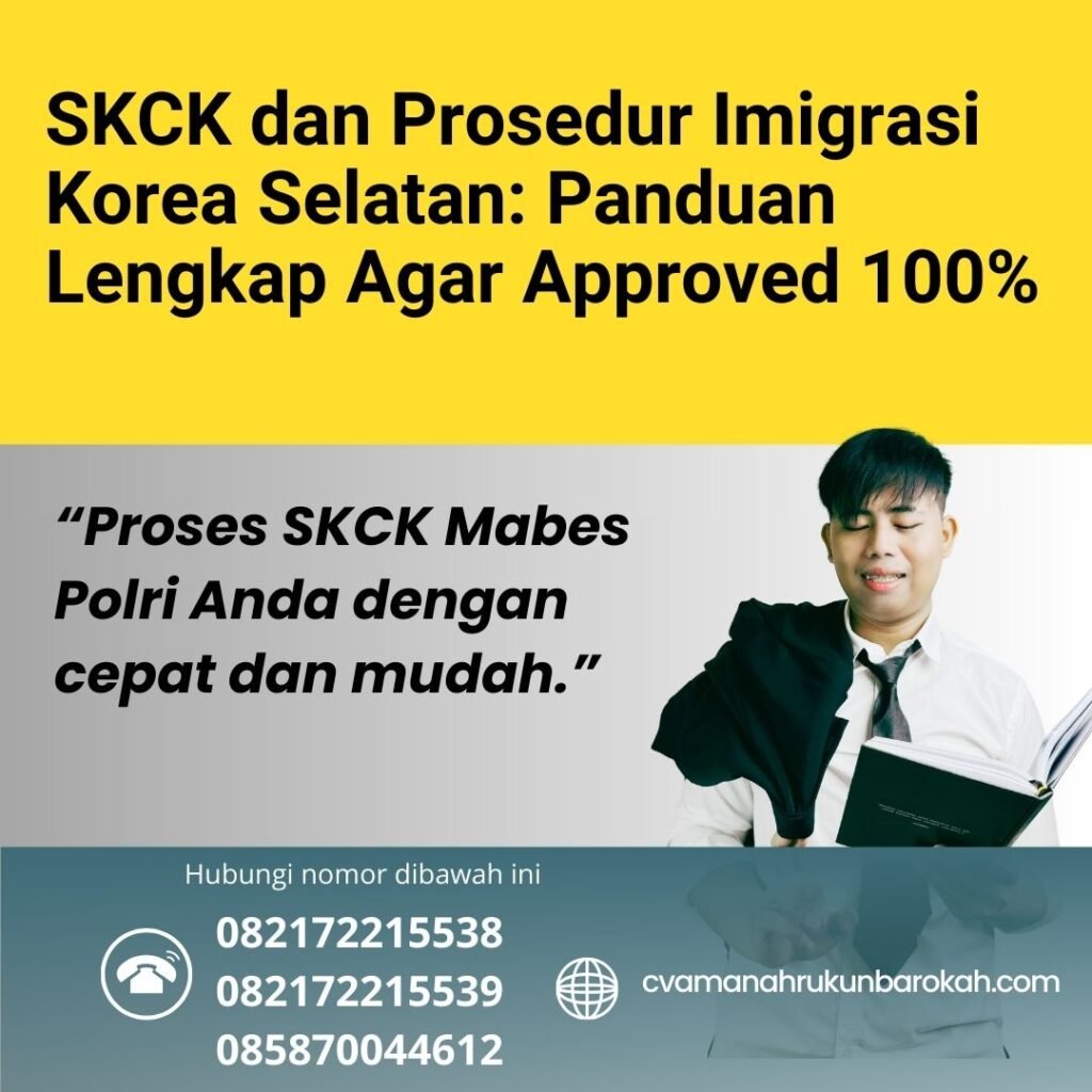 SKCK dan Prosedur Imigrasi Korea Selatan Panduan Lengkap Agar Approved 100% Skck dan prosedur imigrasi korea selatan panduan lengkap agar approved 100%