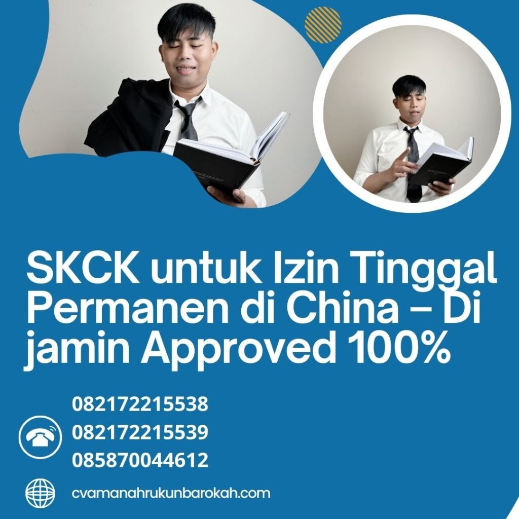 Skck untuk izin tinggal permanen di china – di jamin approved 100%