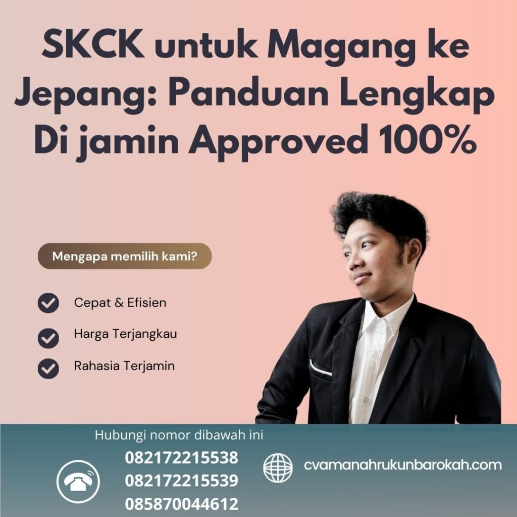 SKCK untuk Magang ke Jepang Panduan Lengkap Di jamin Approved 100% Skck untuk magang ke jepang panduan lengkap di jamin approved 100%