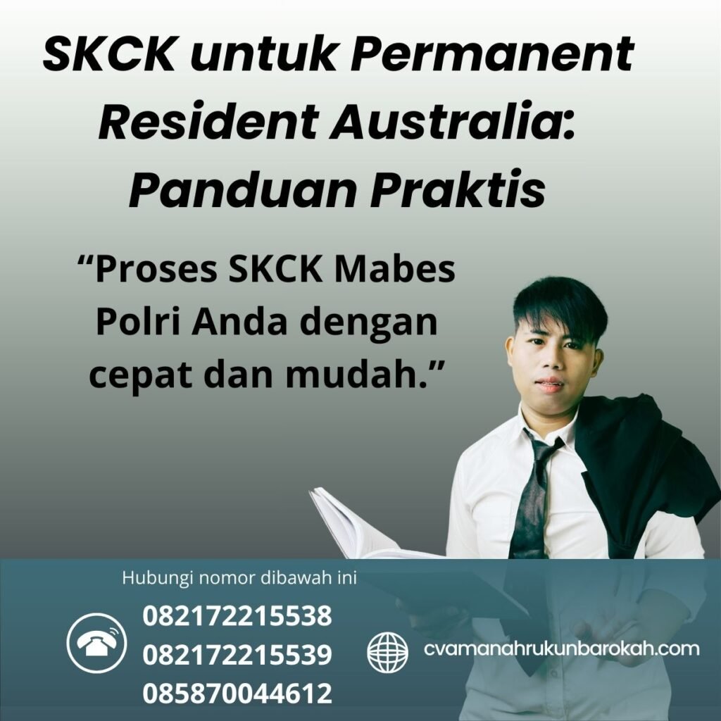 Skck untuk permanent resident australia panduan praktis