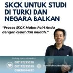 Skck untuk studi di turki dan negara balkan