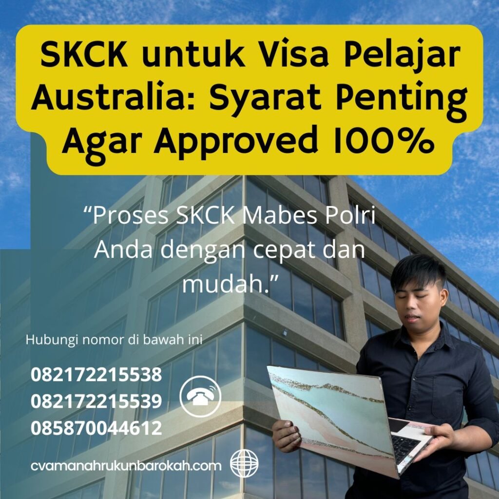 SKCK untuk Visa Pelajar Australia Syarat Penting Agar Approved 100% Skck untuk visa pelajar australia syarat penting agar approved 100%
