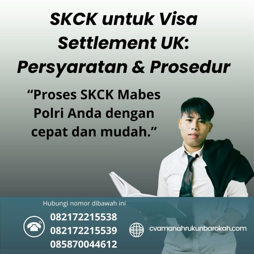 Skck untuk visa settlement uk persyaratan & prosedur (1)