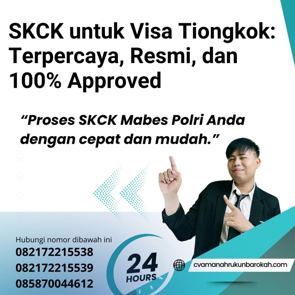 SKCK untuk Visa Tiongkok Terpercaya, Resmi, dan 100% Approved Skck untuk visa tiongkok terpercaya, resmi, dan 100% approved