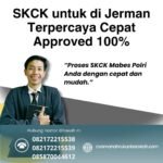 Skck untuk di jerman terpercaya cepat approved 100%