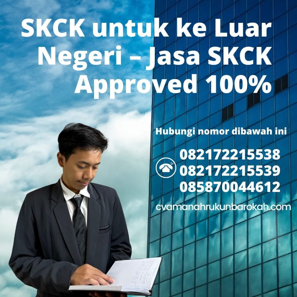 Skck untuk ke luar negeri – jasa skck approved 100%