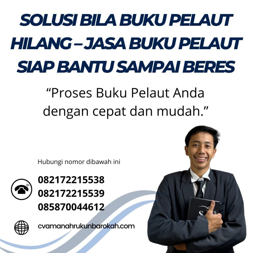 Solusi Bila Buku Pelaut Hilang – Jasa Buku Pelaut Siap Bantu Sampai Beres Solusi bila buku pelaut hilang – jasa buku pelaut siap bantu sampai beres