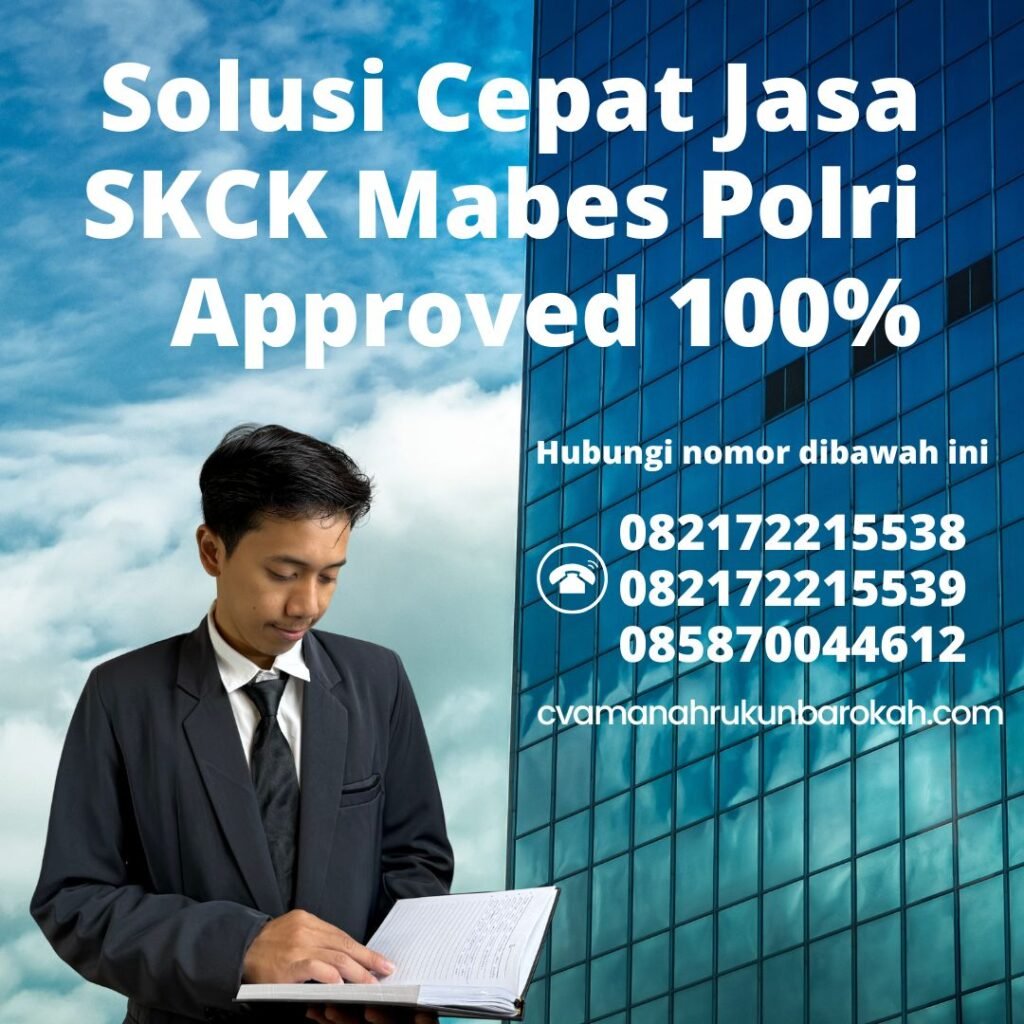 Solusi Cepat Jasa SKCK Mabes Polri Approved 100% (1) Solusi cepat jasa skck mabes polri approved 100% (1)