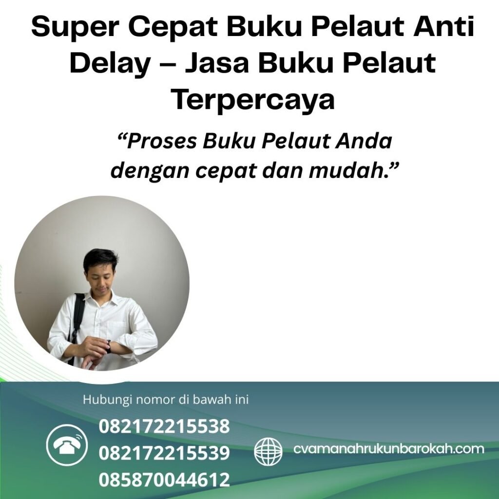 Super cepat buku pelaut anti delay – jasa buku pelsuper cepat buku pelaut anti delay – jasa buku pelaut terpercayaaut terpercaya