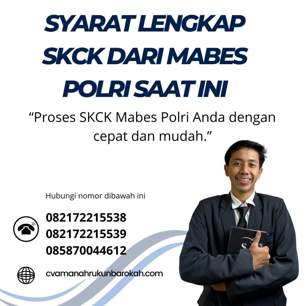 Syarat lengkap skck dari mabes polri saat ini (1)