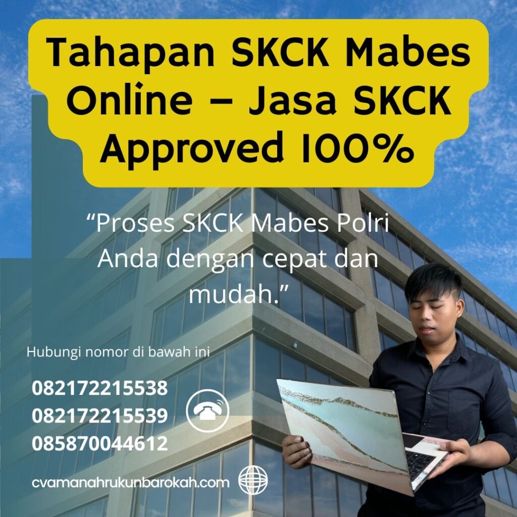 Tahapan SKCK Mabes Online – Jasa SKCK Approved 100% Tahapan skck mabes online – jasa skck approved 100%