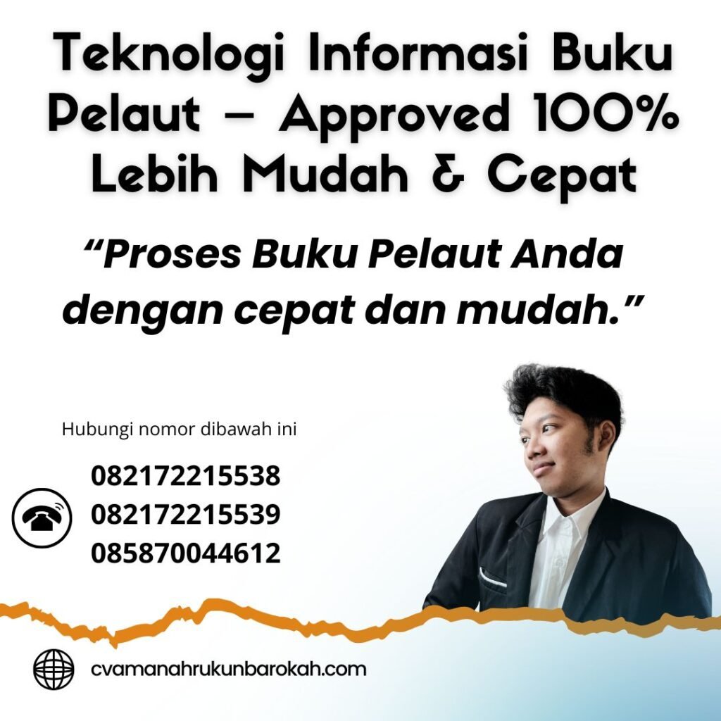 Teknologi Informasi Buku Pelaut – Approved 100% Lebih Mudah & Cepat Teknologi informasi buku pelaut – approved 100% lebih mudah & cepat