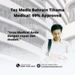 Tes medis bahrain tihama medical 99% approved