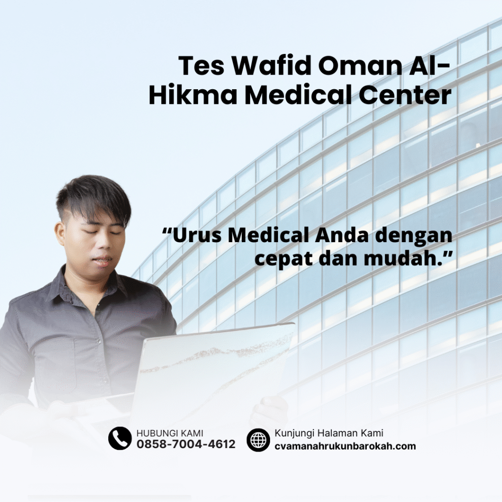 Tes Wafid Oman Al-Hikma Medical Center Tes wafid oman al hikma medical center