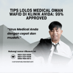 Tips lolos medical oman wafid di klinik avida 99% approved