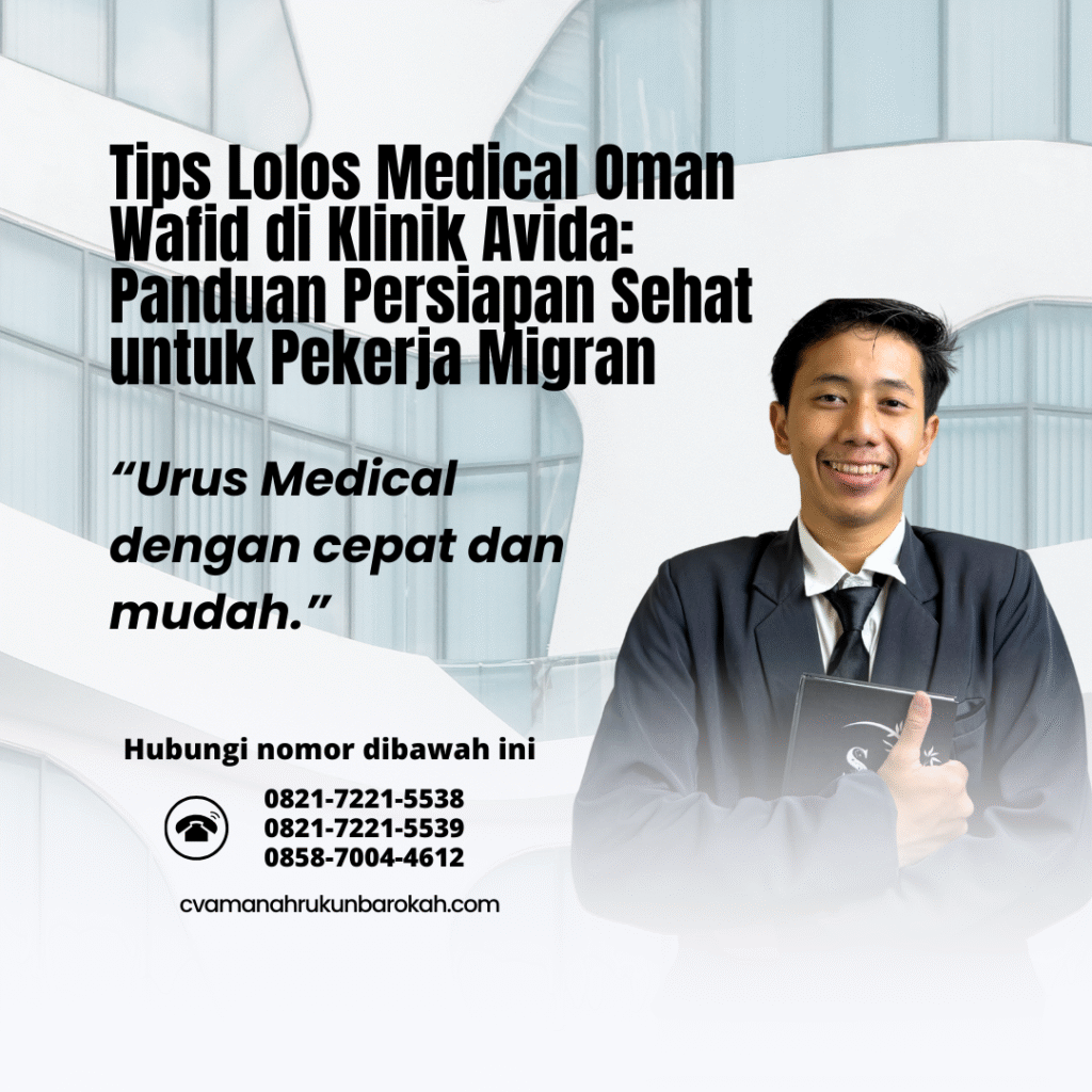 Tips lolos medical oman wafid di klinik avida panduan persiapan sehat untuk pekerja migran