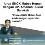 Urus skck mabes hemat dengan cv. amanah rukun barokah