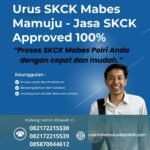 Urus skck mabes mamuju jasa skck approved 100%