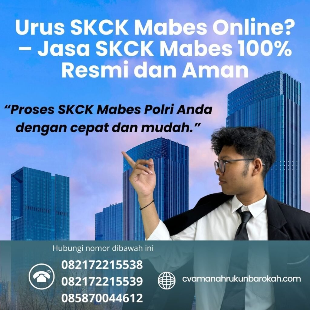 Urus skck mabes online – jasa skck mabes 100% resmi dan aman