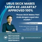 Urus skck mabes tanpa ke jakarta approved 100%