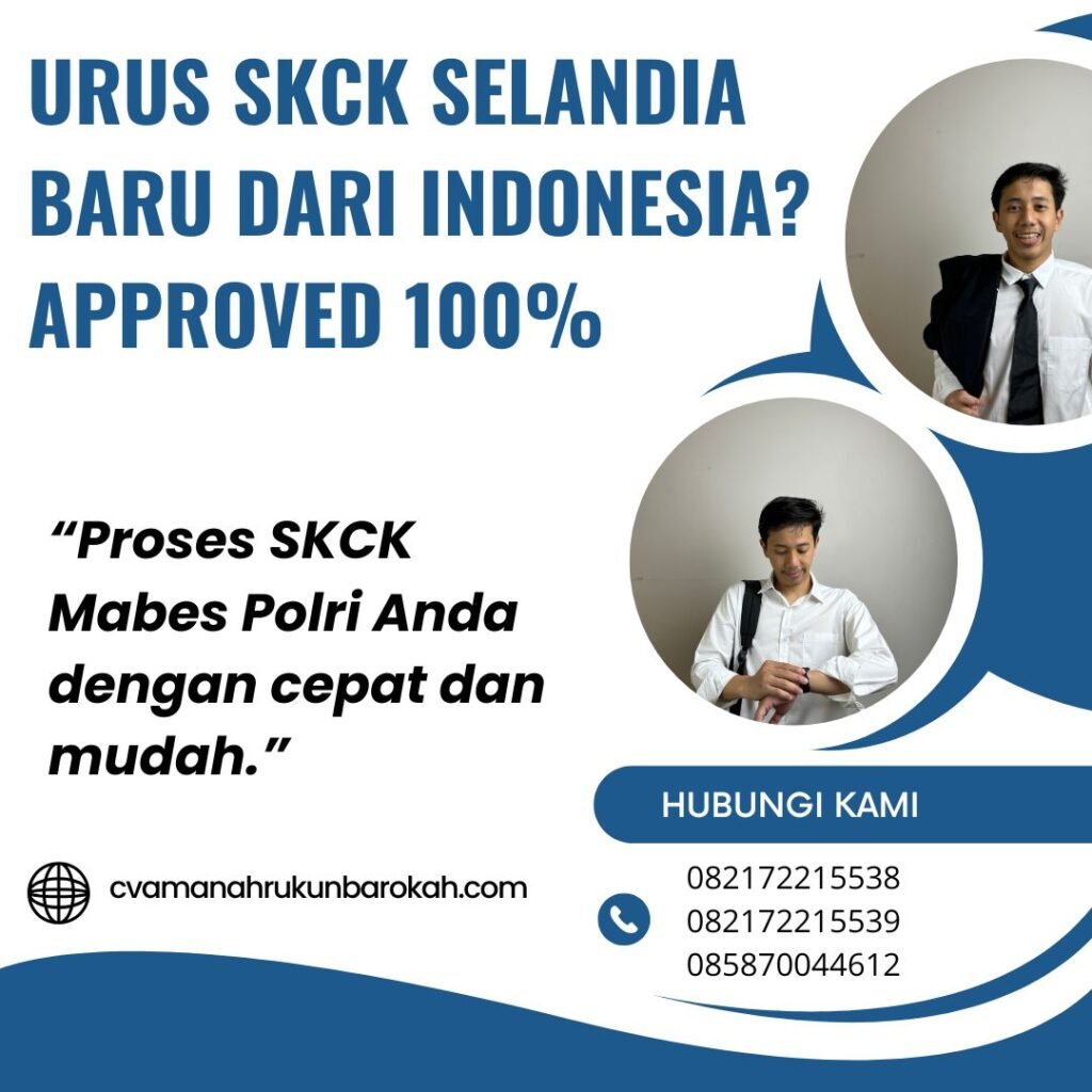 Urus SKCK Selandia Baru dari Indonesia Approved 100% (1) Urus skck selandia baru dari indonesia approved 100% (1)