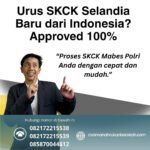 Urus skck selandia baru dari indonesia approved 100%