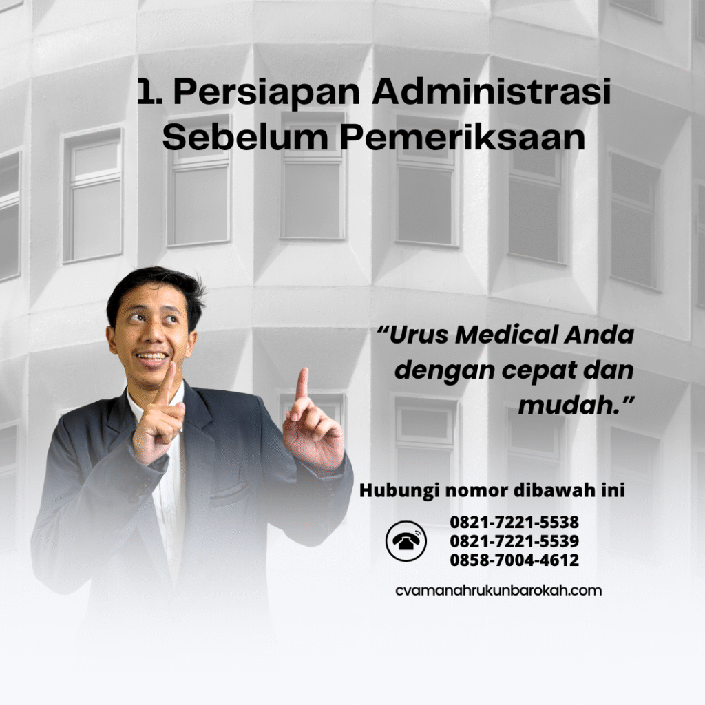 1. Persiapan Administrasi Sebelum Pemeriksaan 1. persiapan administrasi sebelum pemeriksaan