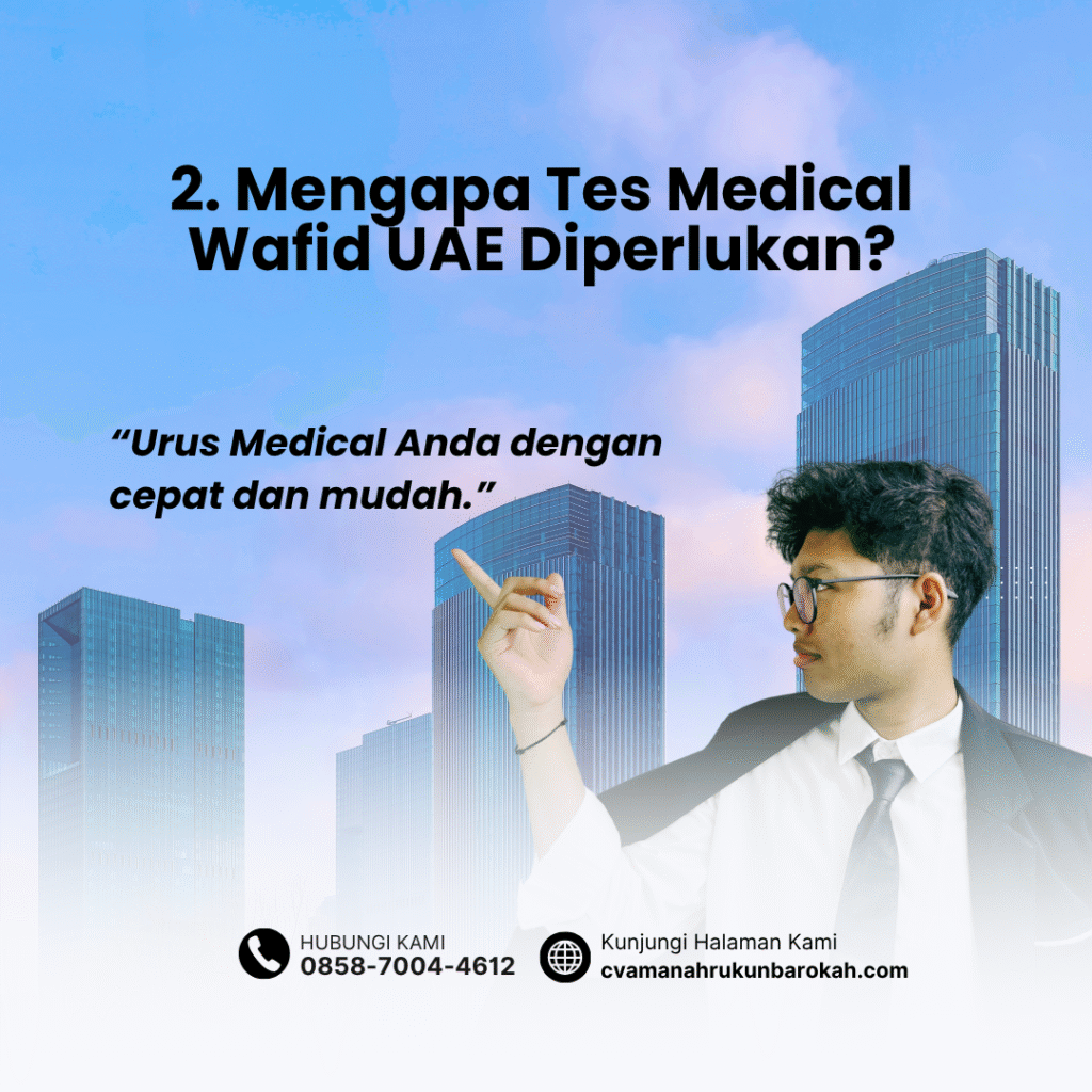 2. mengapa tes medical wafid uae diperlukan
