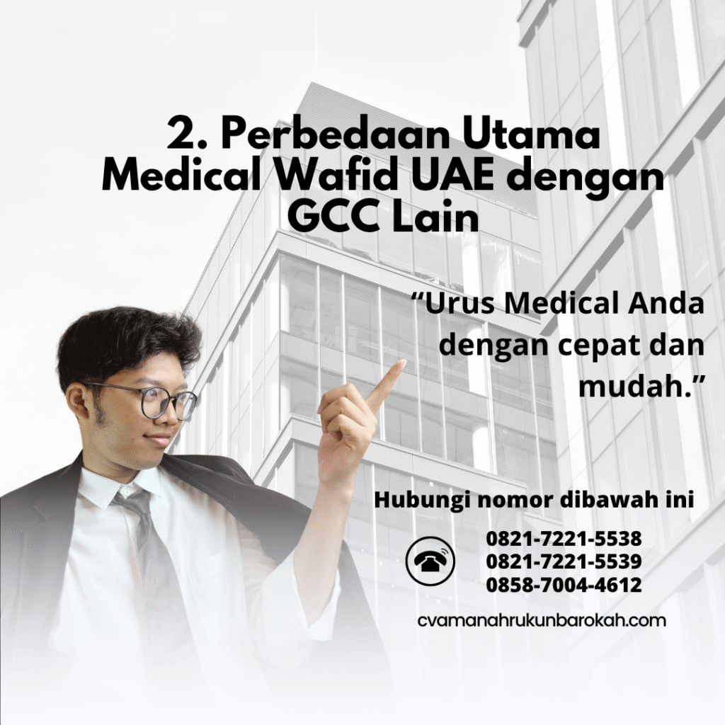 2. perbedaan utama medical wafid uae dengan gcc lain