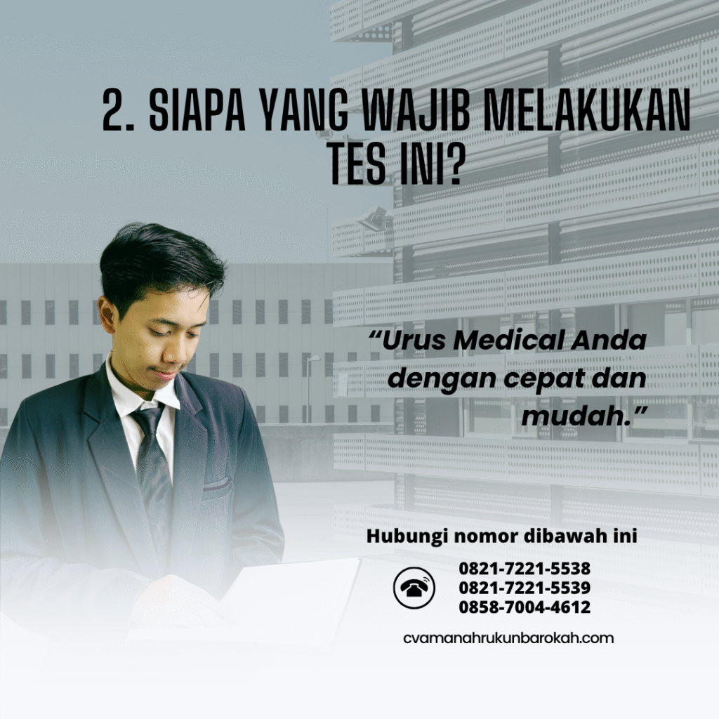 2. Siapa yang Wajib Melakukan Tes Ini 2. siapa yang wajib melakukan tes ini