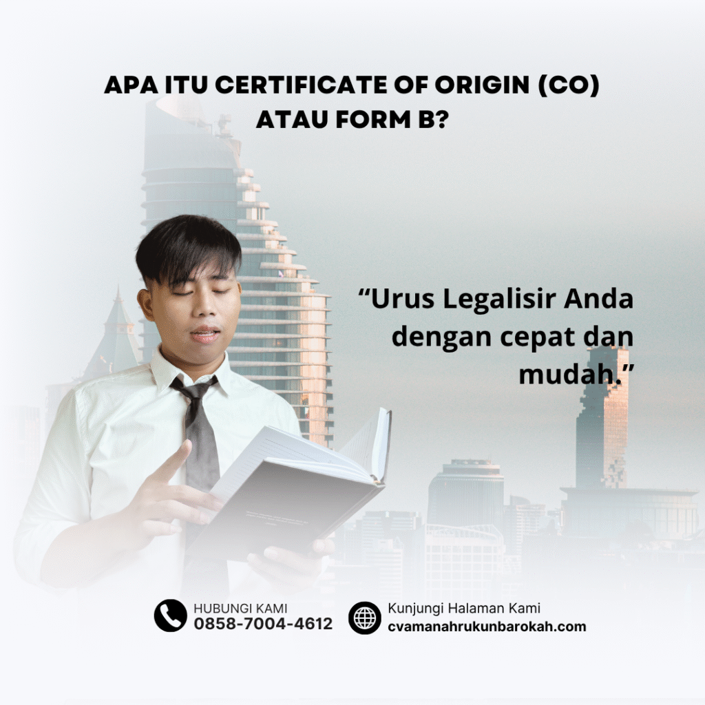 Apa Itu Certificate of Origin (CO) atau Form B Apa itu certificate of origin (co) atau form b