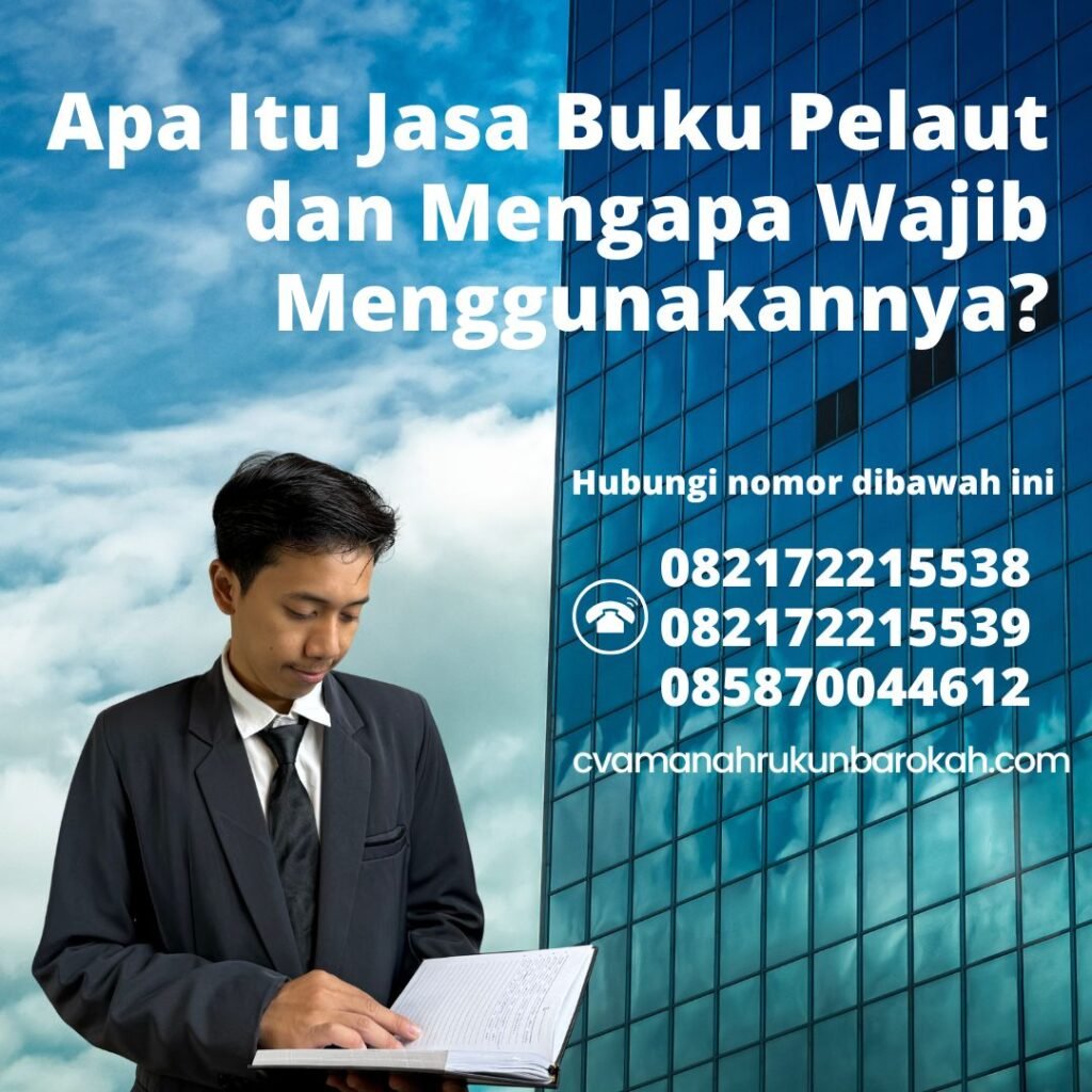 Apa Itu Jasa Buku Pelaut dan Mengapa Wajib Menggunakannya Apa itu jasa buku pelaut dan mengapa wajib menggunakannya