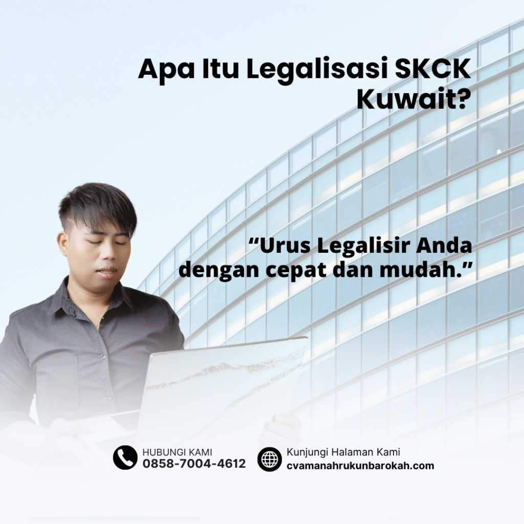 Apa Itu Legalisasi SKCK Kuwait Apa itu legalisasi skck kuwait