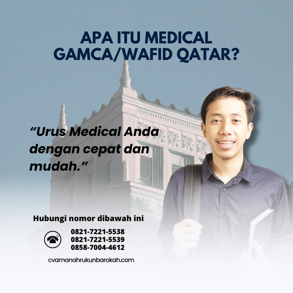 Apa Itu Medical GamcaWafid Qatar (3) Apa itu medical gamcawafid qatar (3)