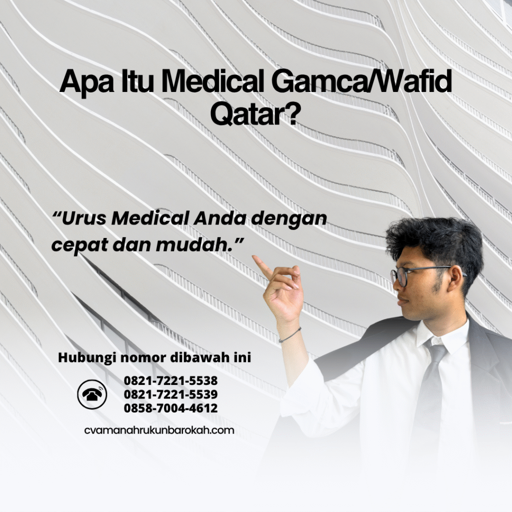 Apa Itu Medical GamcaWafid Qatar (7) Apa itu medical gamcawafid qatar (7)