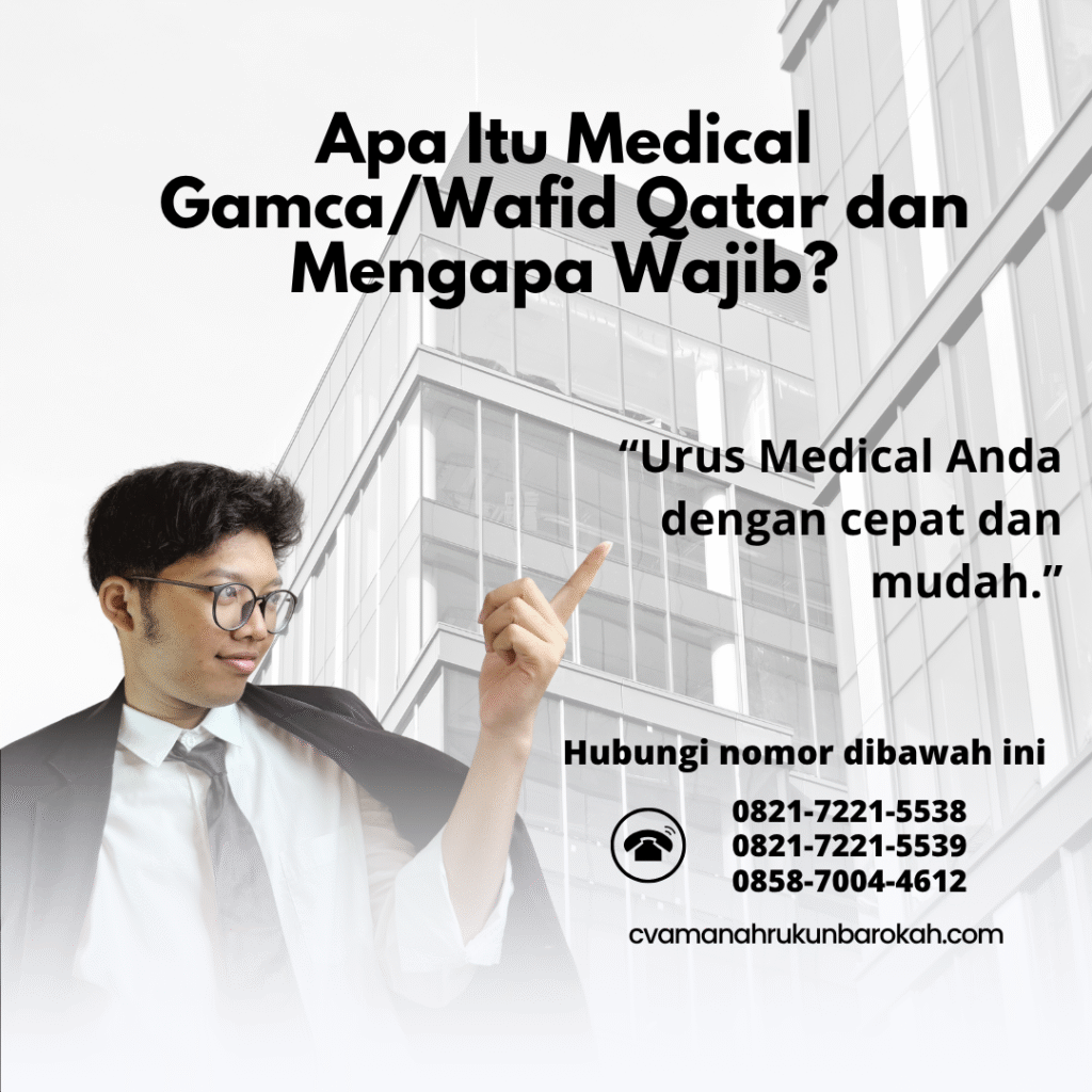 Apa Itu Medical GamcaWafid Qatar dan Mengapa Wajib Apa itu medical gamcawafid qatar dan mengapa wajib