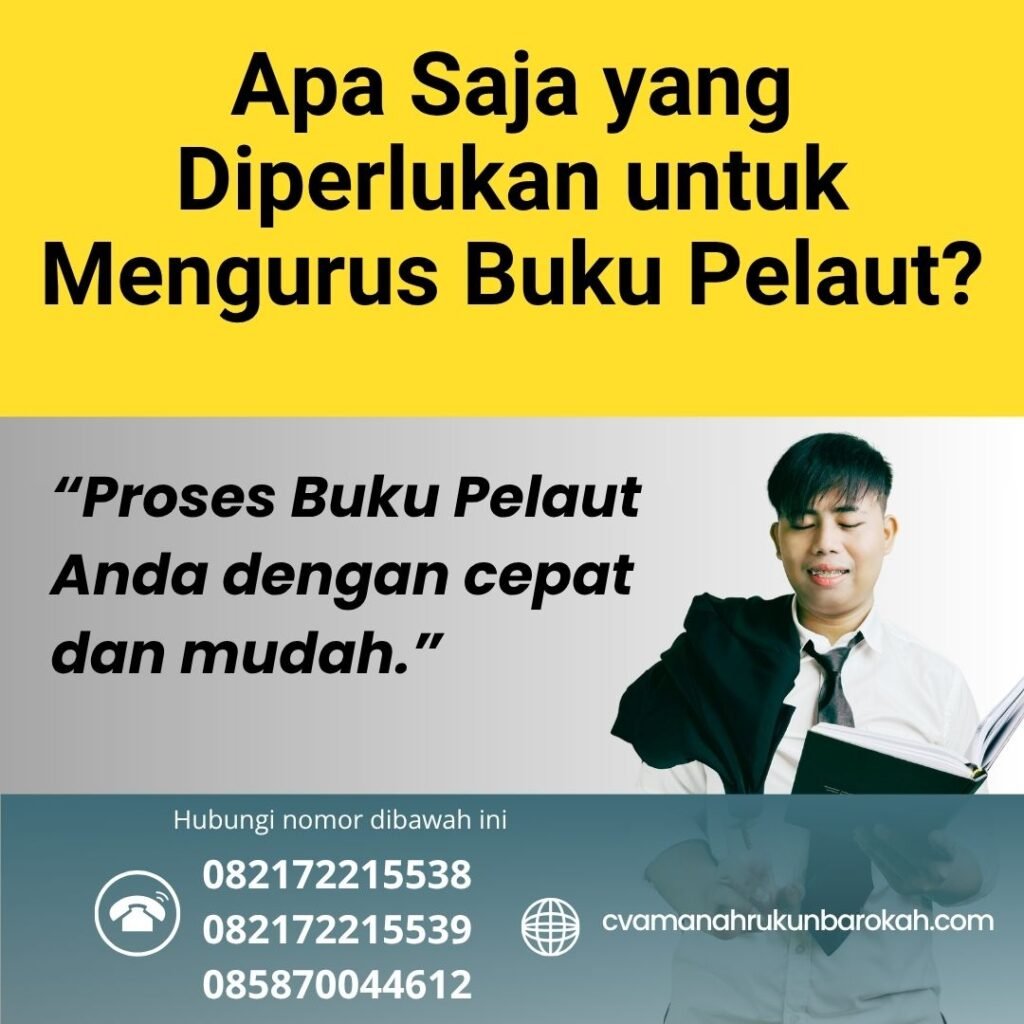Apa saja yang diperlukan untuk mengurus buku pelaut