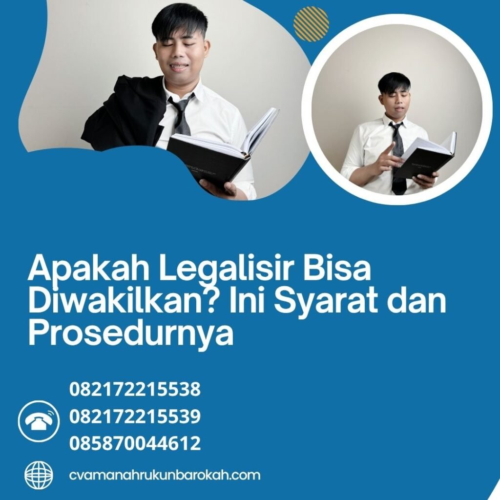 Apakah legalisir bisa diwakilkan ini syarat dan prosedurnya