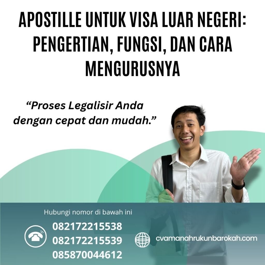 Apostille untuk visa luar negeri pengertian, fungsi, dan cara mengurusnya