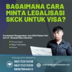 Bagaimana cara minta legalisasi skck untuk visa